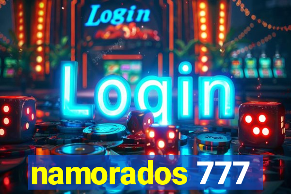namorados 777